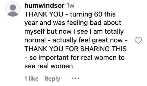 Kommentar som uttrykker takknemlighet for å se relatable reelle-kvinners representasjon, noe som førte til forbedret selvoppfatning og følelser av normalitet i en alder av 60
