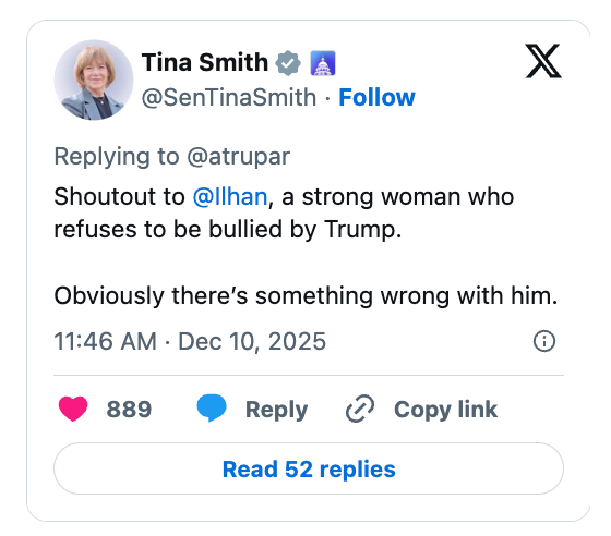 Tweet fra brukeren Tina Smith som berømmer Ilhan for å stå opp mot Trump, antyder at Trump har problemer; datert 10. desember 2025, med 889 likes
