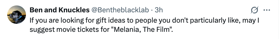 Tweet som foreslår kinobilletter til "Melania, The Film" som en gave til de du ikke liker