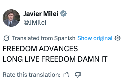 Tweet fra Javier Milei: "FRIHET FORSKRITER LENGE LEVE FRIHETEN DAMN IT." Oversatt fra spansk