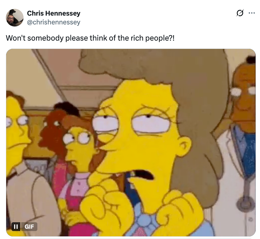 Animert scene fra et TV-program med en karakter som dramatisk utbryter: «Vil ikke noen tenke på de rike menneskene?!"