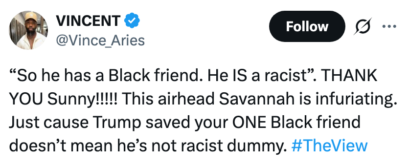 Tweet som kritiserer en som heter Savannah for å rettferdiggjøre en persons mangel på rasisme ved å ha en svart venn, og nevner Trump og The View