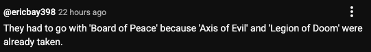 Kommentar som sammenligner "Board of Peace" med "Ondskapens akse" og "Legion of Doom" humoristisk