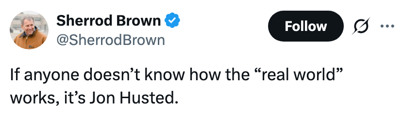 Tweet av Sherrod Brown: "Hvis noen ikke vet hvordan den 'virkelige verden' fungerer, er det Jon Husted."