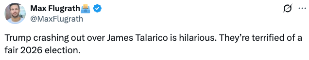 Tweet av Max Flugrath håner Trump for frykt for valget i 2026 relatert til James Talarico