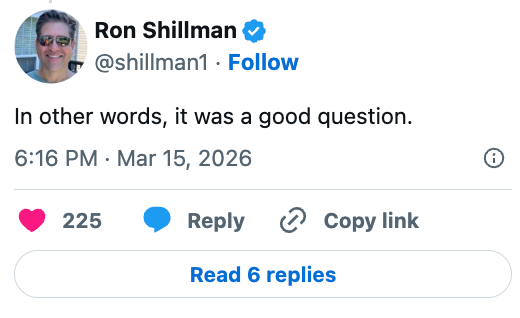Tweet av Ron Shillman: "Med andre ord, det var et godt spørsmål." Lagt ut 15. mars 2026