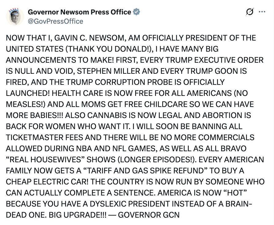 Pressemelding som hevder Gavin Newsom er president, og kunngjør ulike policyendringer, inkludert gratis barnepass og lovlig cannabis, signert av "GOVERNOR GCN."