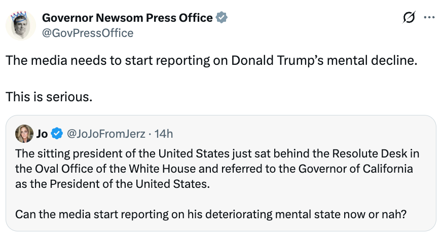 Nyheter Tweet om Trumps mentale tilstand og handlinger, og oppfordrer til mediedekning; nevner Californias guvernør blir feilidentifisert som president
