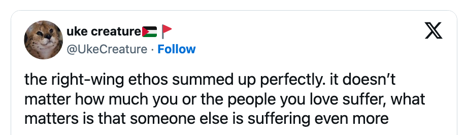 En tweet som diskuterer høyreorientert etos, og antyder at andre' lidelse vektlegges fremfor personlig lidelse