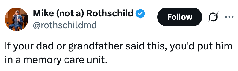 Tweet av Mike Rothschild: "Hvis faren eller bestefaren din sa dette, ville du lagt ham på en minneavdeling."