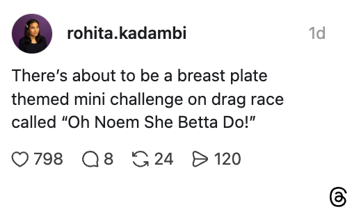 Tekstinnlegg fra rohita.kadambi nevner en miniutfordring med brystplate-tema på dragrace kalt 'Oh Noem She Betta Do!'"