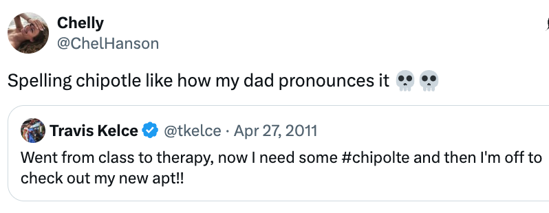 Tweet av Chelly som fleiper om å uttale Chipotle feil; inkluderer en tweet fra 2011 fra Travis Kelce som nevner Chipotle