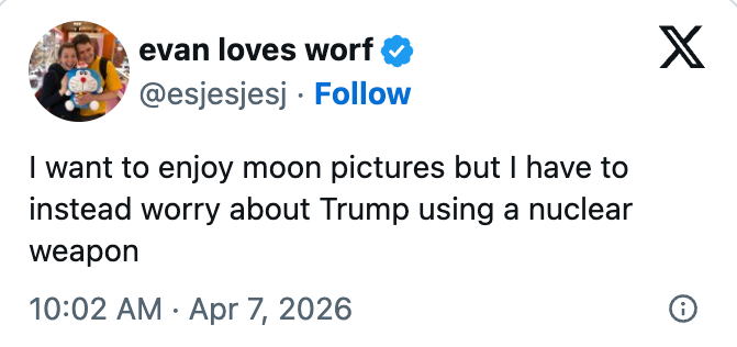 Tweet av evan elsker worf: "Jeg vil nyte månebilder, men jeg må i stedet bekymre meg for at Trump bruker et atomvåpen."