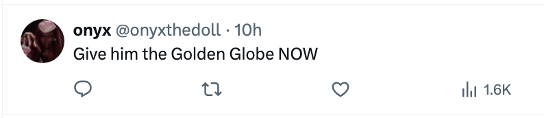 Tweet fra brukeren @onyxthedoll som sier «Gi ham Golden Globe NÅ», med 1,6 000 likerklikk
