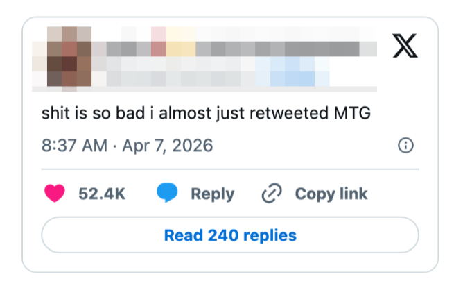 Sosiale medier-innlegg som fleiper om nesten retweeting av MTG på grunn av en situasjon som er veldig dårlig, med over 52,4K likes