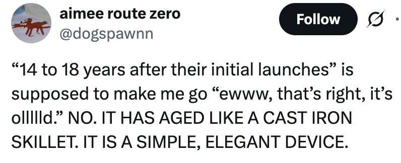 Tweet av @dogspawwn: "14 til 18 år etter lansering" skal ikke innebære gammelt. Sier enhet eldet som en støpejernsgryte, kaller det enkelt og elegant