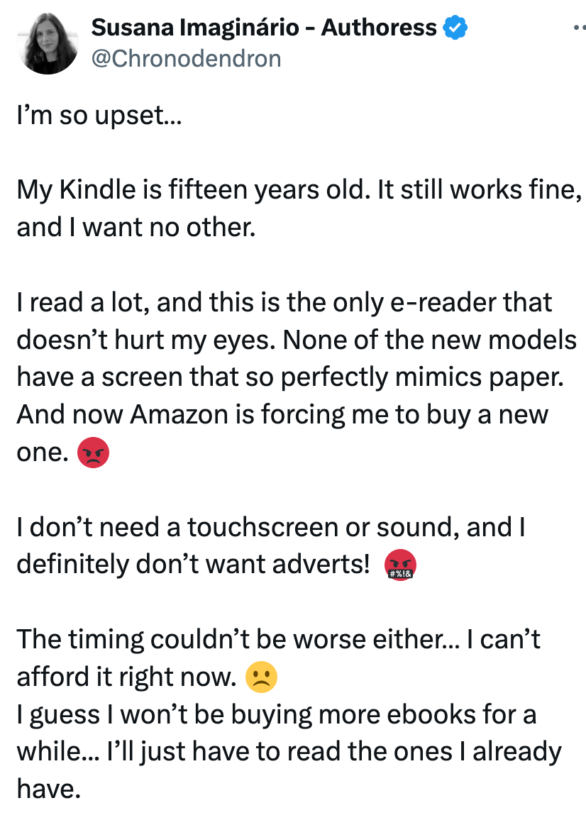 Tweet av Susana Imaginádronio: Opprørt over Kindle-erstatning, foretrekker eldre modellskjerm, misliker annonser, har ikke råd til ny enhet, planlegger å lese eksisterende e-bøker