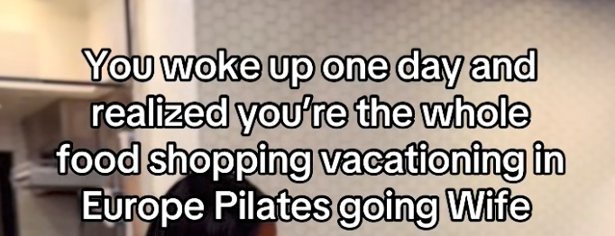 Tekst på bildet: "Du våknet en dag og innså at du er hele matbutikken på ferie i Europa Pilates going Wife."
