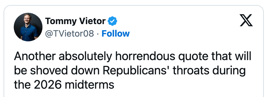 Tweet av Tommy Vietor om et kontroversielt sitat som påvirker republikanerne i 2026-mellomperioden