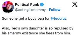 Tweet av @actingliketommy som kritiserer Ted Cruz, nevner datteren hans og kaller hans eksistens