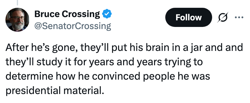 Tweet av Bruce Crossing som fleiper om å studere en persons hjerne for å forstå presidentappell.