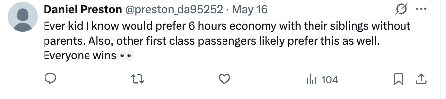 Tweet av Daniel Preston som fleiper om barn og førsteklasses passasjerer som foretrekker 6 timers flytur i økonomi uten foreldre