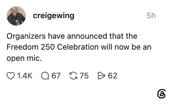 Innlegg på sosiale medier: Freedom 250 Celebration endret til åpen mikrofon; 1,4K liker, 67 kommentarer, 75 reposter, 62 delinger
