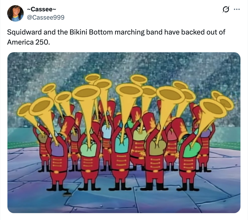 Karikaturmarsjband med tromboner, en referanse til en Svampebob Firkant-scene. Bildetekstvitser om Squidwards band som backer ut av America 250