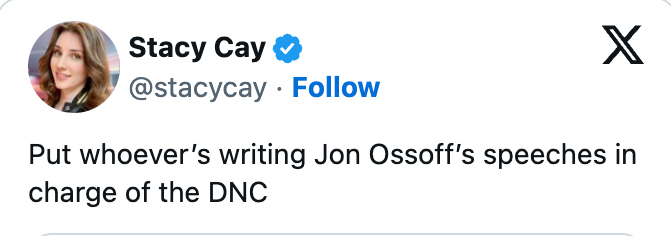 Tweet av Stacy Cay: "Sett den som skriver Jon Ossoffs taler til ansvarlig for DNC."