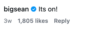 Sosiale medier-innlegg av bigsean med teksten «It's on!" viser et tidsstempel for 3 uker siden og 1 805 liker