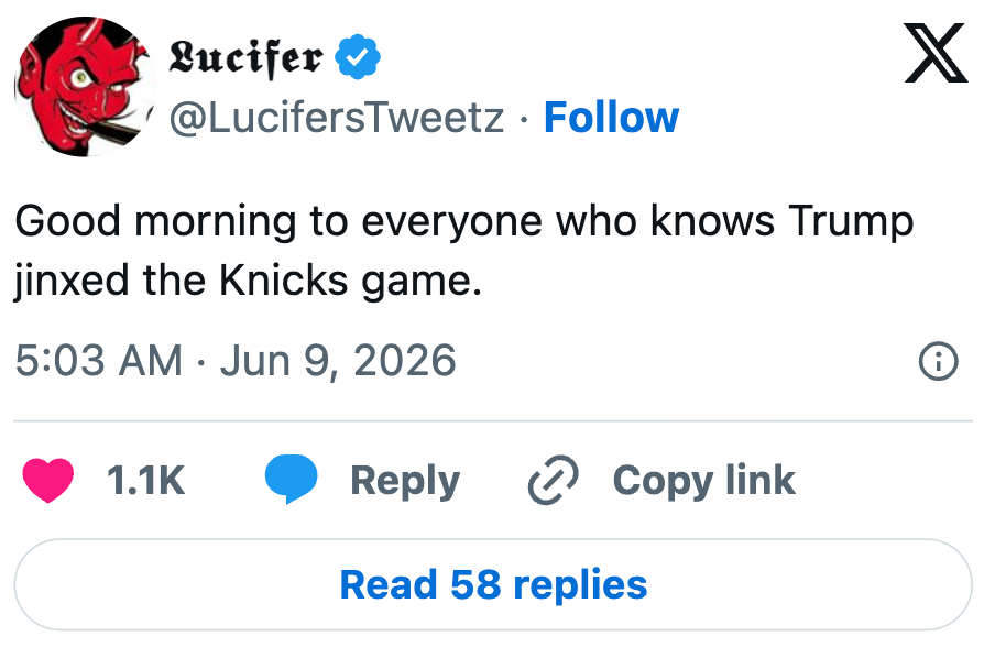 Tweet av brukeren "Lucifers Tweetz" sier, "God morgen til alle som kjenner Trump jinxet Knicks-spillet." Lagt ut 9. juni 2026 kl. 05.03