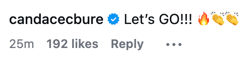 Sosiale medier kommentar fra candacecbure: "La oss gå!!!" med ild og klappende emojier. 192 liker