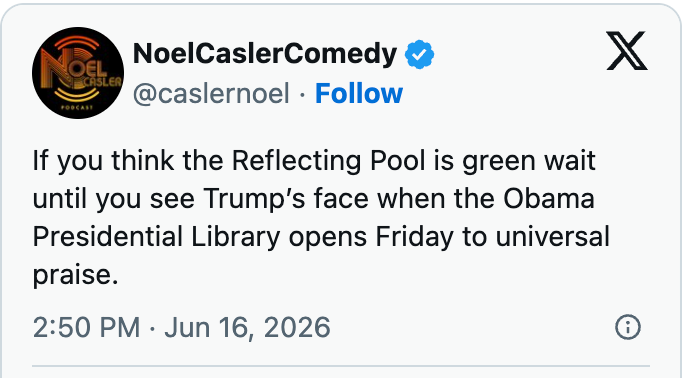 Tweet av NoelCaslerComedy: Foreslår forventning om Trumps reaksjon på Obamas bibliotekåpning på fredag