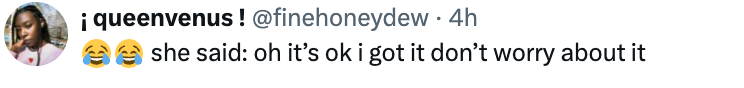 Tweet fra @finehoneydew: "hun sa: oh det er ok, jeg skjønner det, ikke bekymre deg for det" med leende emojier