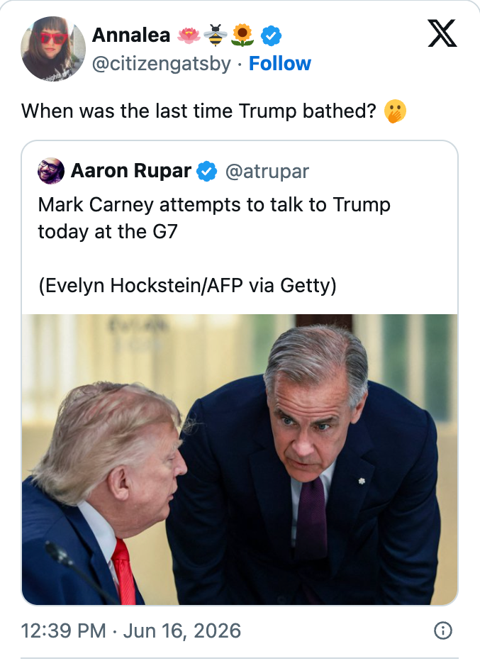 Skjermbilde av en tweet avhør når Trump sist badet. Nedenfor viser et bilde Trump på G7 med Mark Carney som prøver å snakke med ham