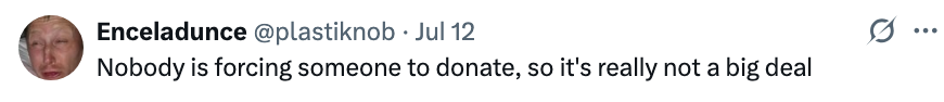 Tweet av Enceladunce: "Ingen tvinger noen til å donere, så det er egentlig ikke en stor sak."