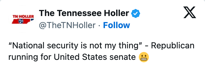 Tweet fra The Tennessee Holler: "Nasjonal sikkerhet er ikke min greie" – Republikaneren stiller til valg for USAs senat, med en sjokkert emoji