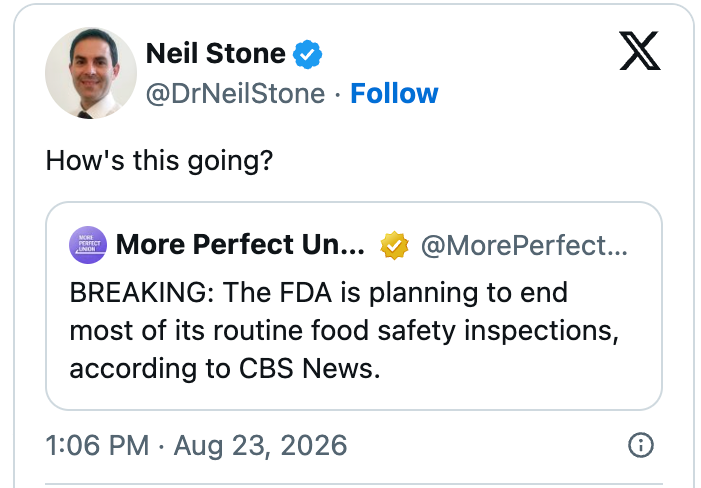 Tweet fra Neil Stone som spør "Hvordan går dette?" med et delt innlegg om at FDA stopper rutinemessige mattrygghetsinspeksjoner