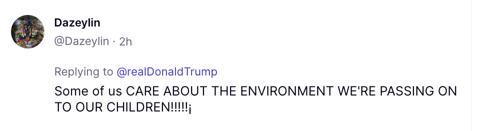 Svar til Donald Trump: "Noen av oss bryr oss om miljøet vi gir videre til barna våre!!!!!"