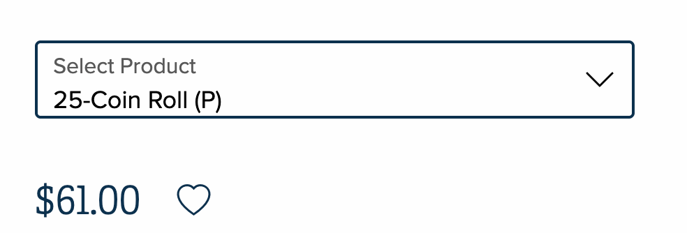Rullegardinmeny som viser "25-Coin Roll (P)" valgt, priset til $61,00, med et hjerteikon nedenfor