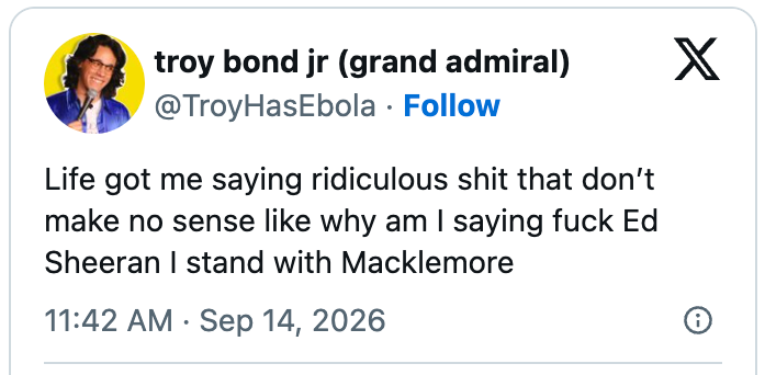 Tweet som uttrykker forvirring med humoristisk språk om å støtte Macklemore fremfor Ed Sheeran
