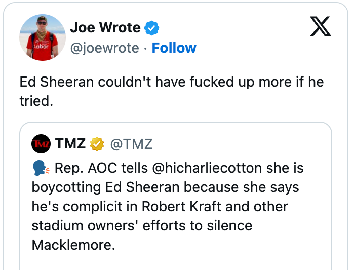 Tweet om Ed Sheeran: AOC boikotter ham angivelig for medvirkning til Robert Kraft, og gjør Macklemore til taushet, ifølge TMZ