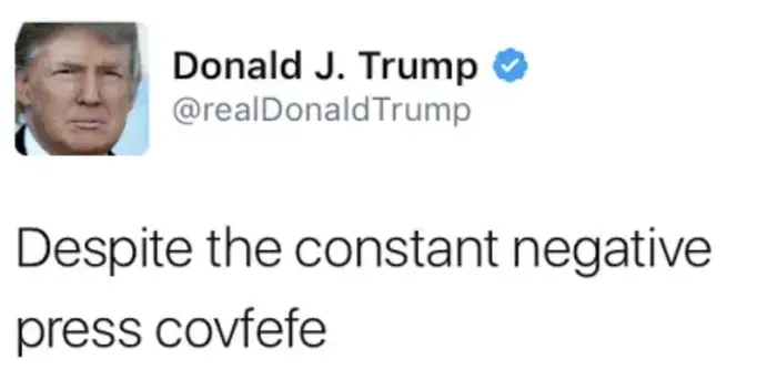 Tweet fra Donald J. Trump lyder: "Til tross for den konstante negative pressecovfefe."